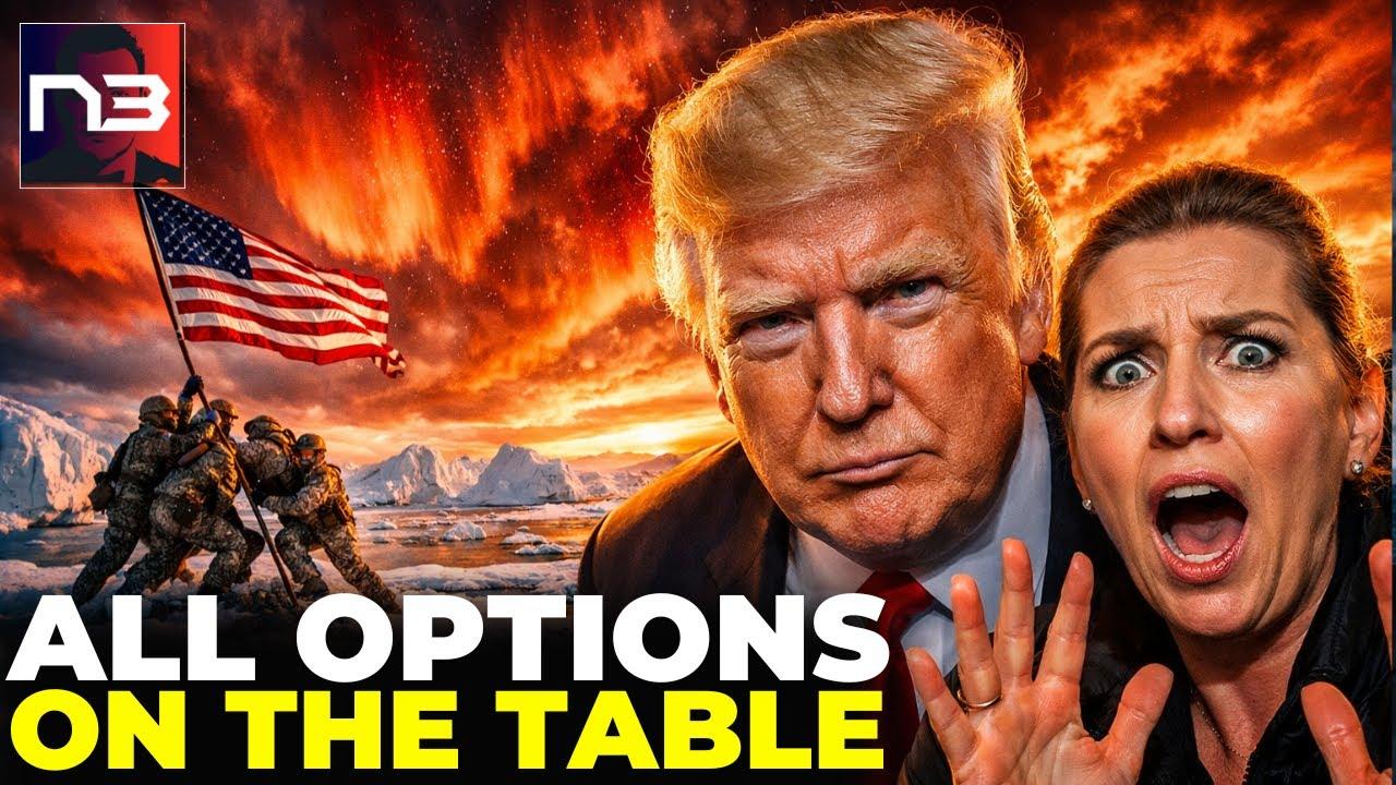 PANIC IN EUROPE: Trump Puts 'ALL OPTIONS' on the Table for Greenland as He GUTS Globalist Organizations
