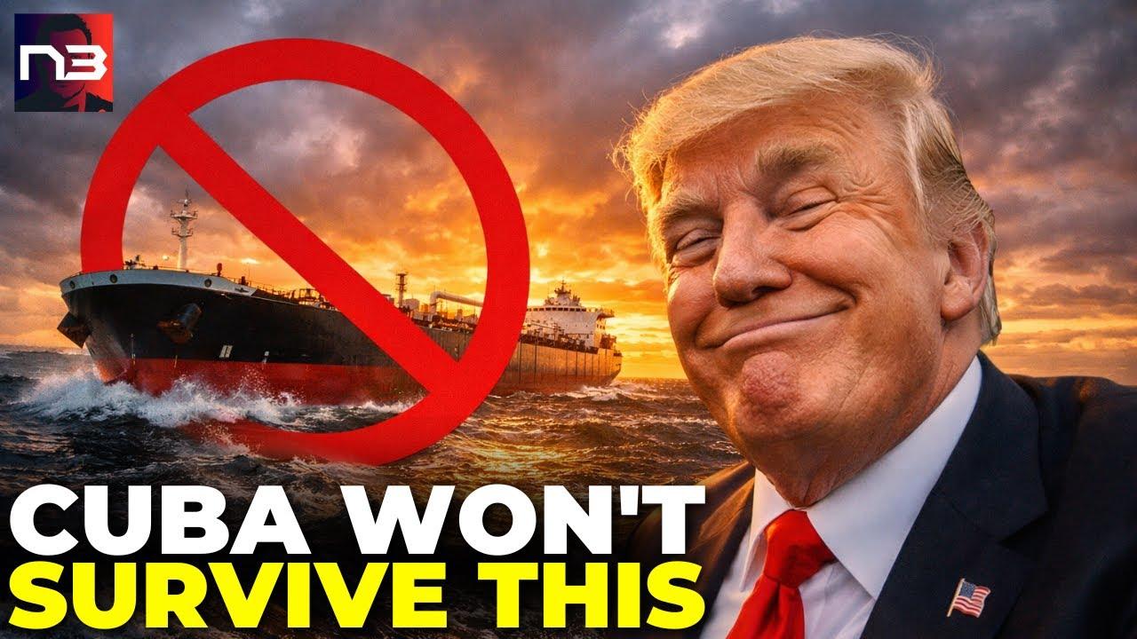 CHECKMATE: Trump's Cuba Strategy Has Communist Regime on Life Support – Experts Say Collapse Is IMMINENT