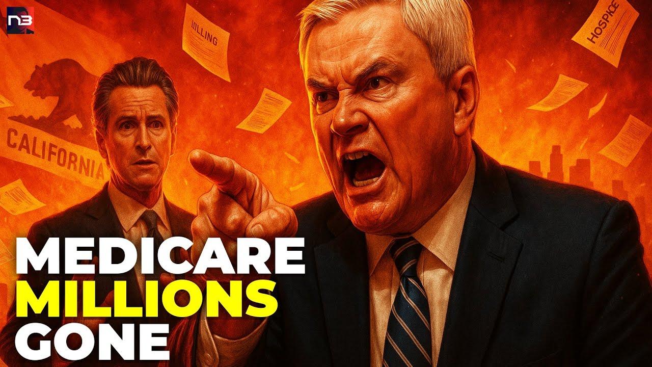 BOMBSHELL: $90 Million Hospice SCAM Exposed in California — 112 Fake Companies, ZERO Patients, and Comer Tells Newsom to 'Lawyer Up'