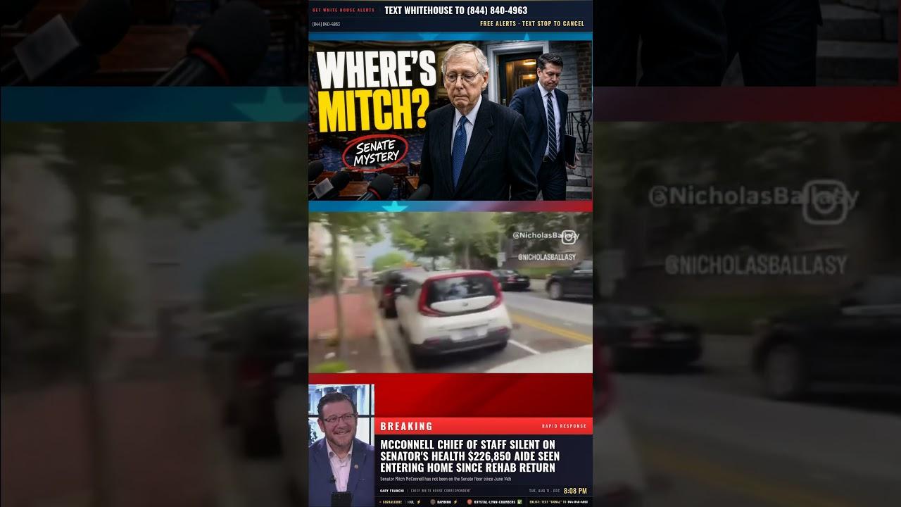 BOMBSHELL: McConnell's Mysterious Disappearance Raises Alarming Questions