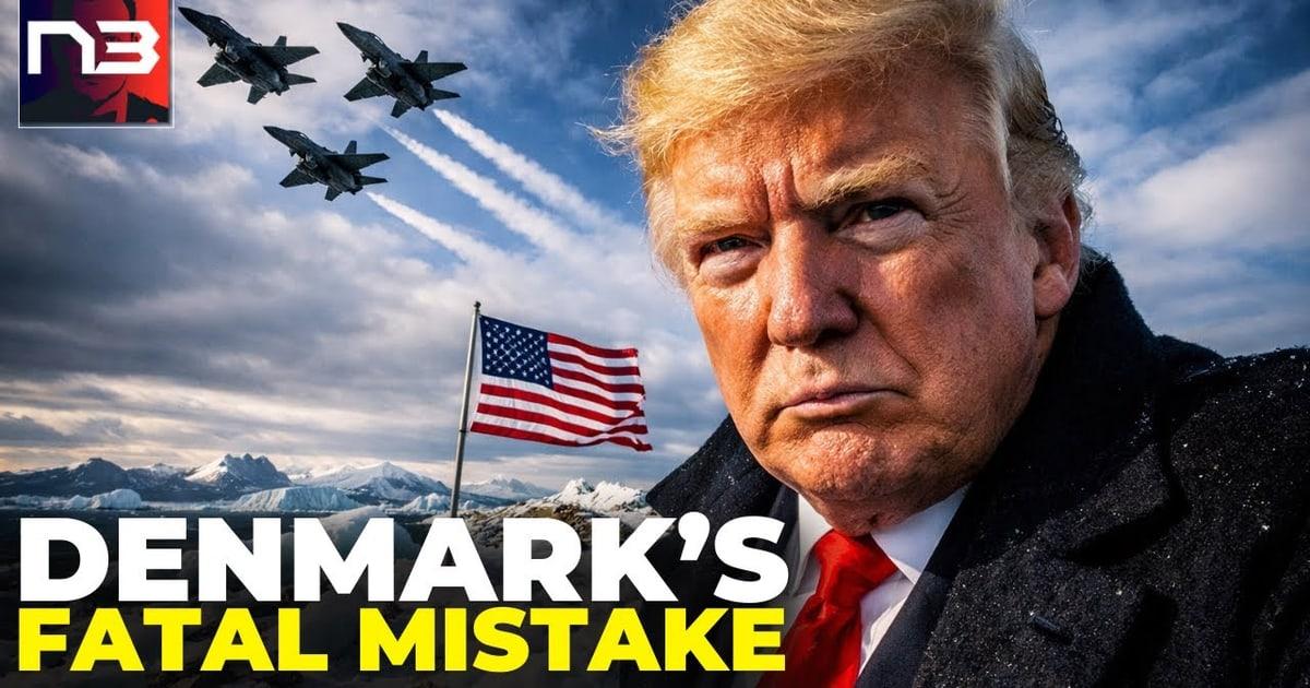 CHECKMATE: Trump Gave Denmark a Choice on Greenland – They Picked WRONG and Now It's TOO LATE