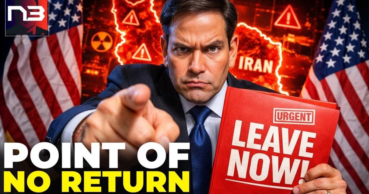 WAR FOOTING: Rubio Issues EMERGENCY Evacuation Order to Americans in Iran as Military Analysts Warn Strike Is IMMINENT