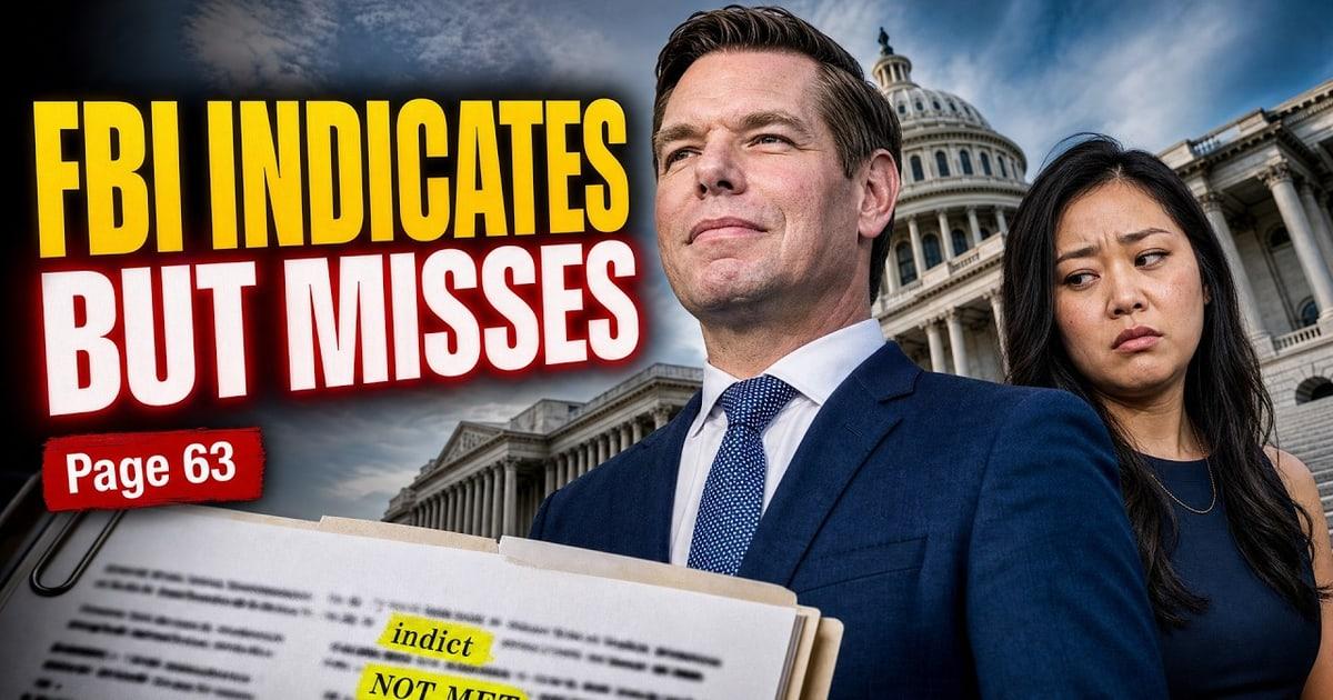 BOMBSHELL: FBI MISS On Swalwell's Alleged Corruption EXPOSED!