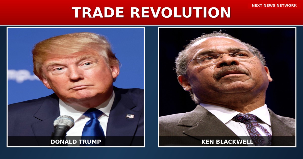 WINNING: Trump's America First Trade Revolution Gets Major Endorsement from Ken Blackwell