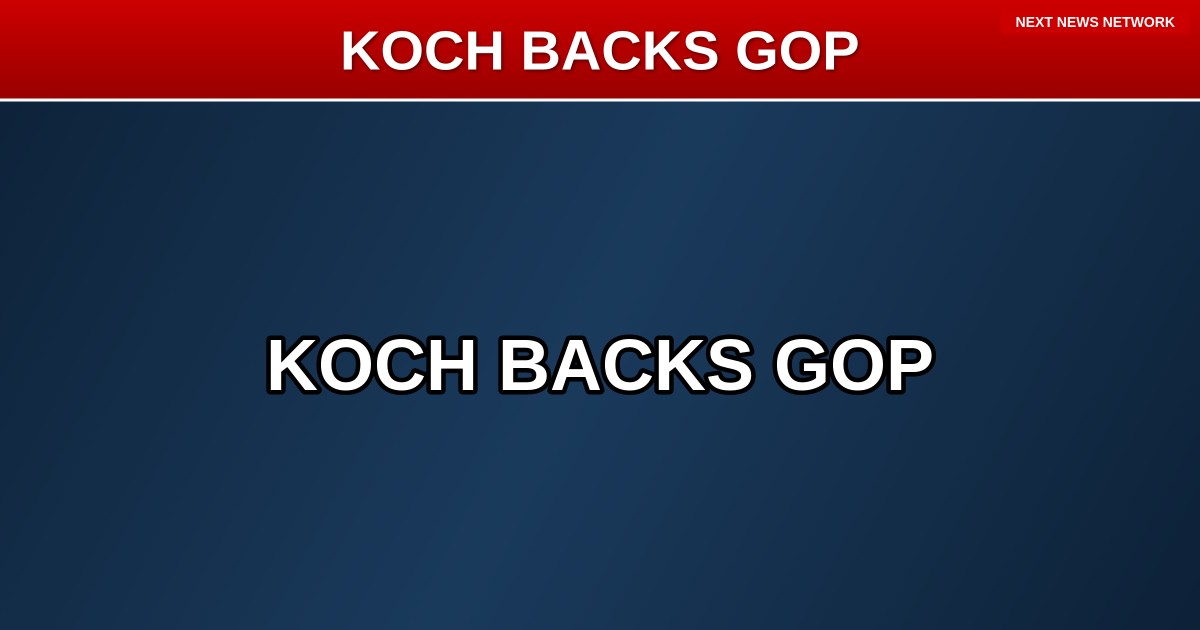 KOCH NETWORK Throws Support Behind GOP Latino Candidates for 2026 - LIBRE Initiative Backs Conservative Champions