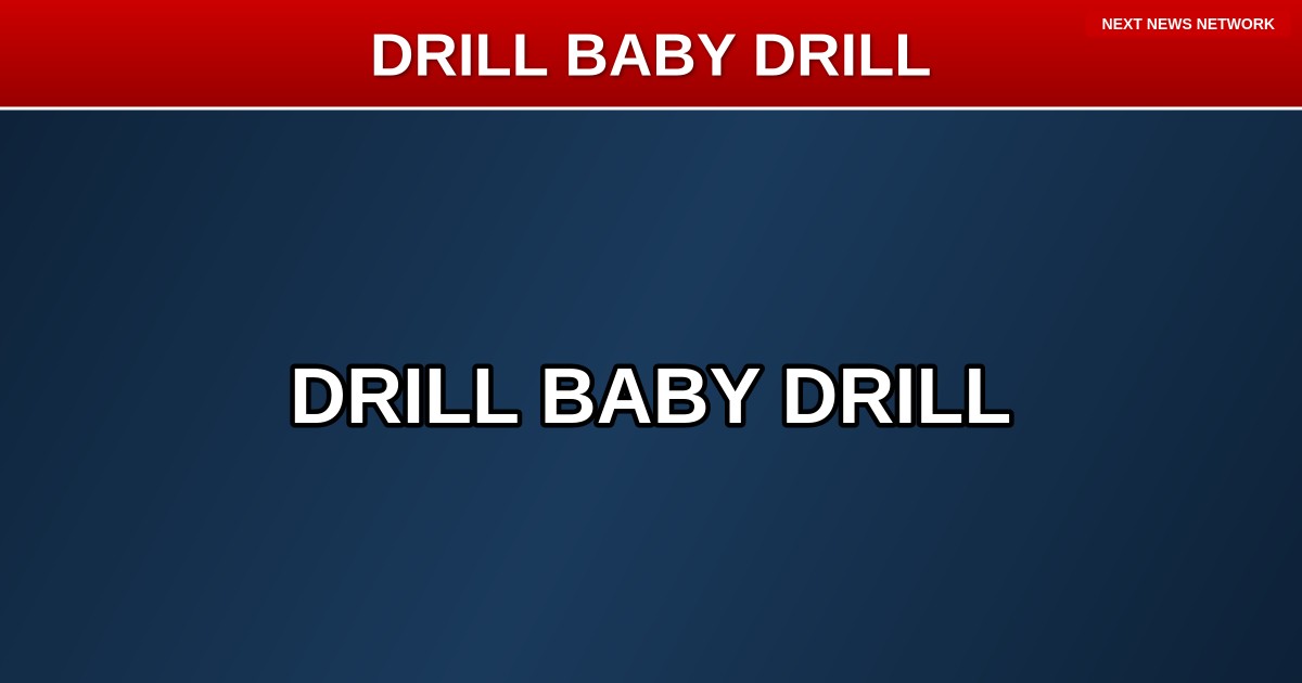AMERICA FIRST ENERGY: Markets Stay Strong as Trump's DRILL BABY DRILL Strategy Proves Resilient