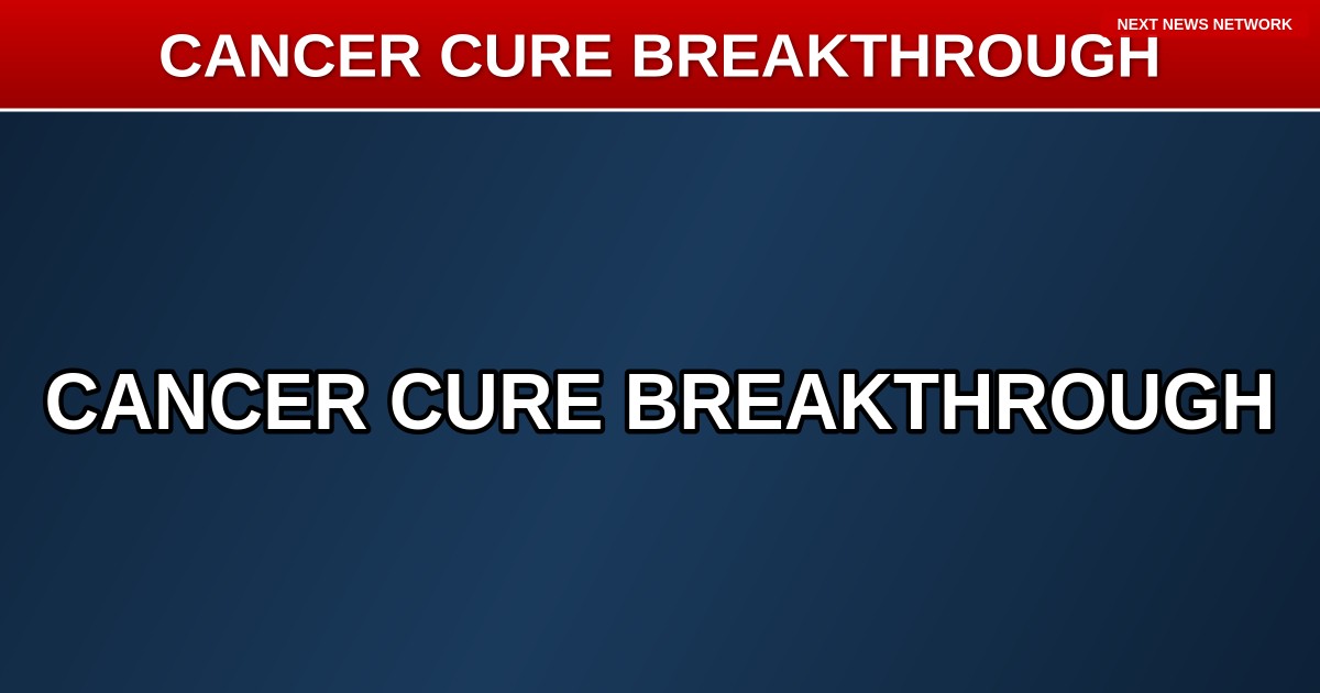 BREAKTHROUGH: Cancer Cure Could Deliver $185 TRILLION Economic WINDFALL as Trump Cuts FDA Red Tape