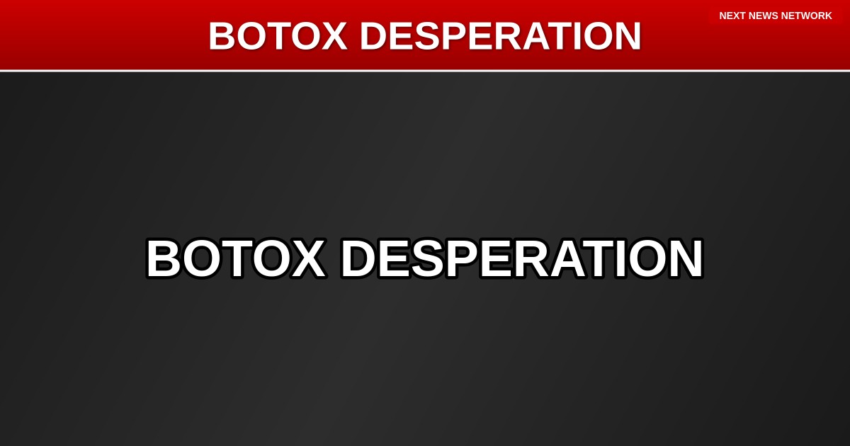 DESPERATE: Planned Parenthood Now Selling BOTOX and 'Fat Shots' After Trump Cuts Federal Funding