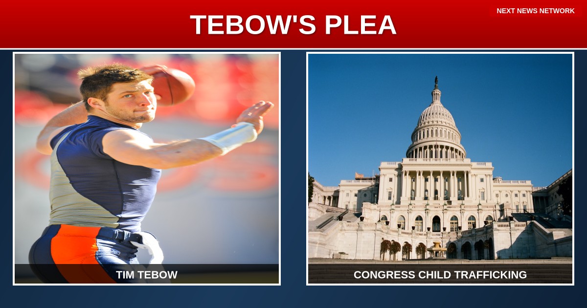 HERO: Tim Tebow Makes EMOTIONAL Plea to Congress - Fight Child Trafficking in America's 'Darkest Hour'