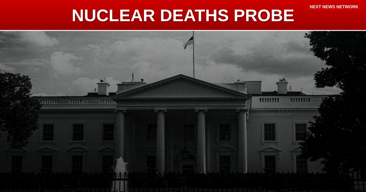 BOMBSHELL: Trump White House Launches Investigation Into MYSTERIOUS Deaths of Scientists with Nuclear Secrets
