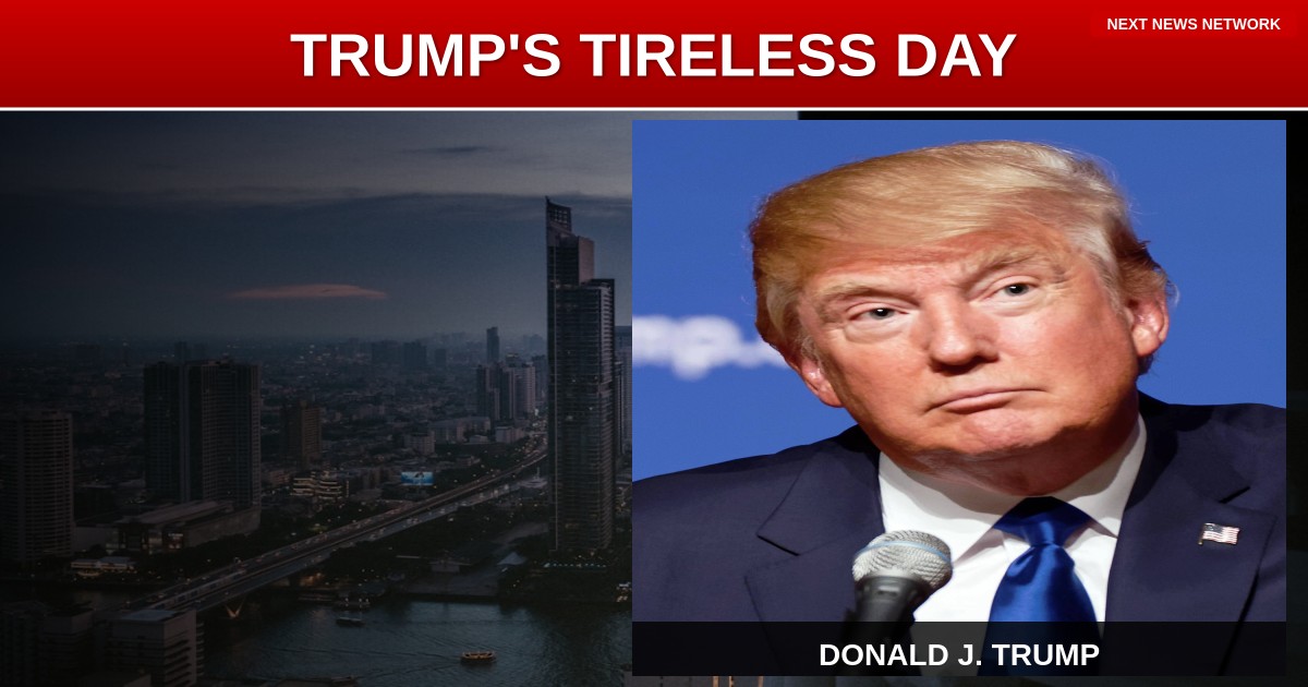 BUSY DAY AHEAD: President Trump's Jam-Packed Schedule REVEALS A DETERMINED LEADER