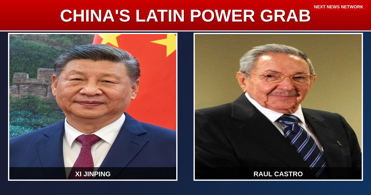 EXPOSED: China's Xi Jinping Clutches to Power in Latin America, Reaches Out to Cuba's Raul Castro