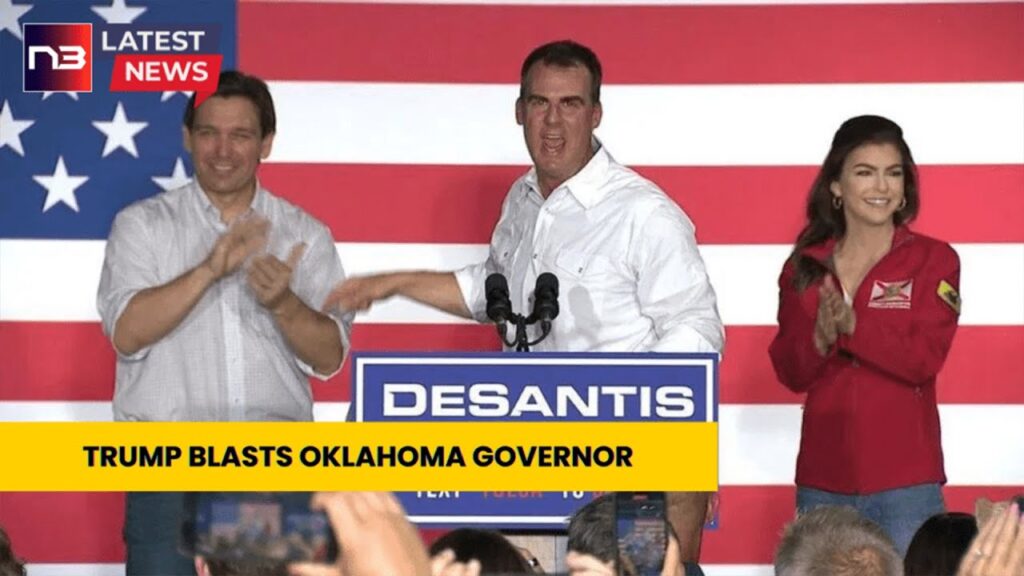Trump Slams Oklahoma Governor for Backing DeSantis: He Needed Me!