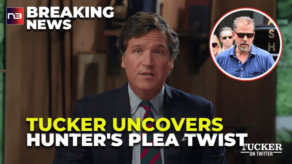 Tucker Carlson Reveals the Earthshaking Impact of Hunter Biden's Guilty Plea!