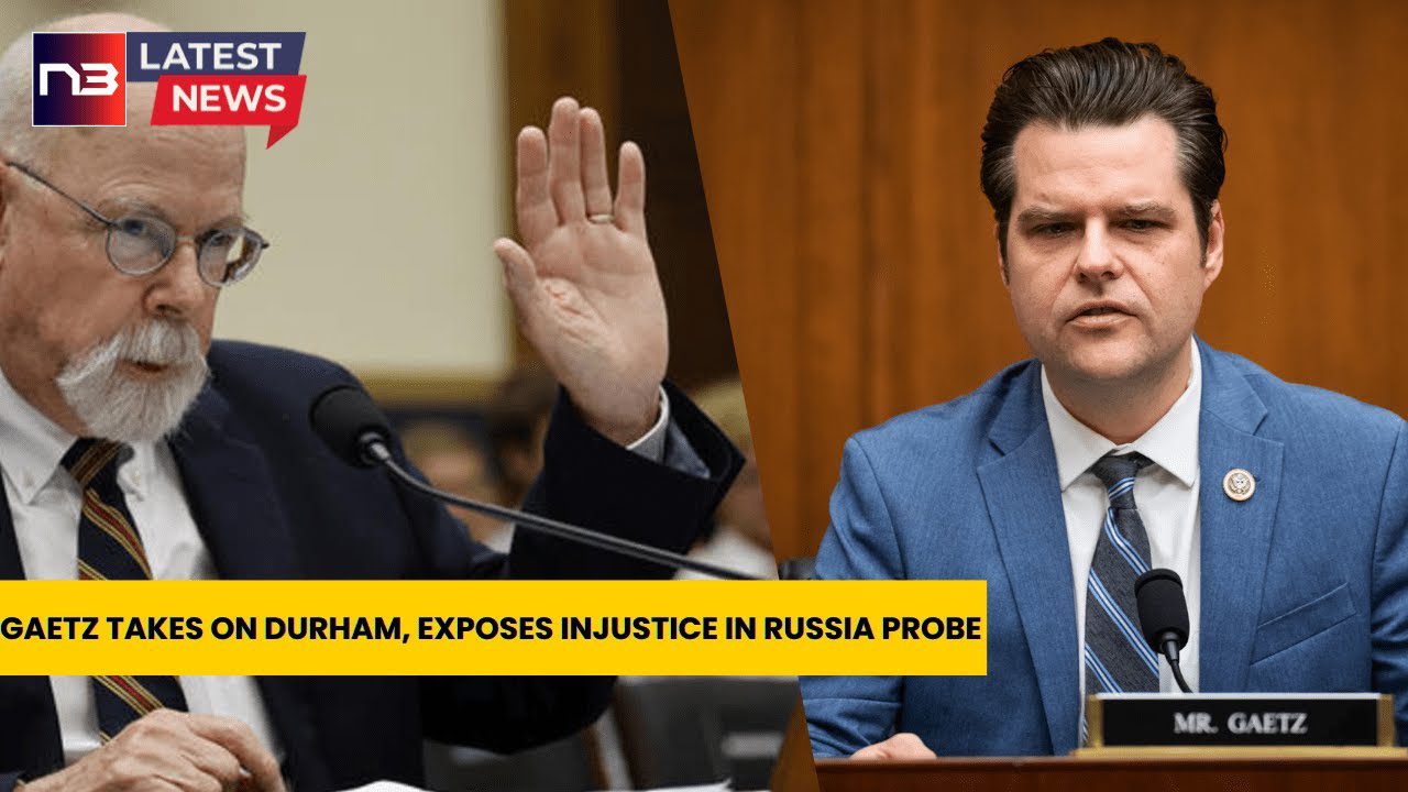 Durham Gets Intensively Grilled by Gaetz - Russia Probe Turned Upside Down!