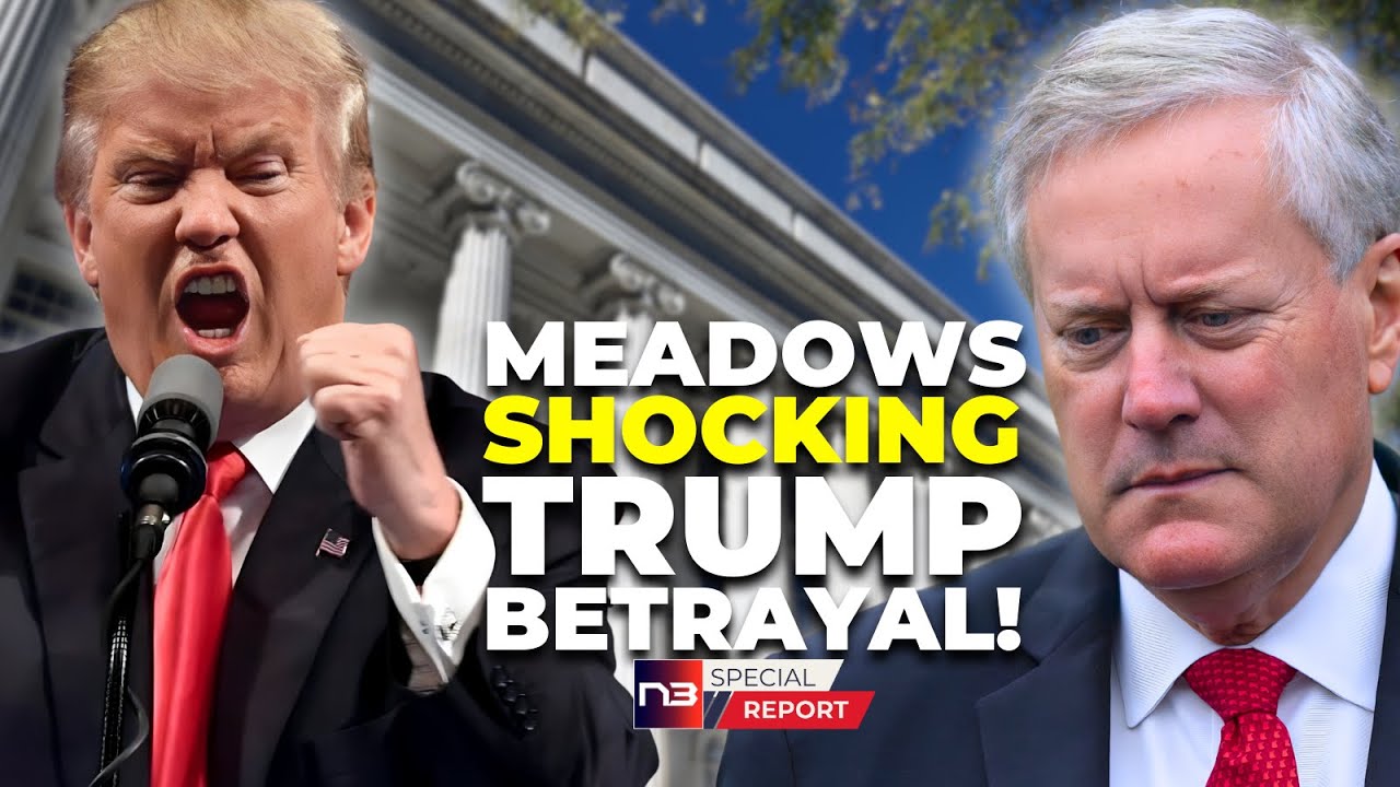 Emergency in Camp Trump: Meadows' Treachery Surfaces - Here’s His Reaction