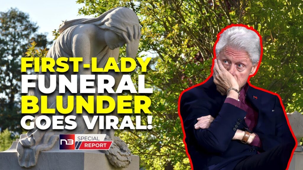 WHOOPS! Clinton Makes Critical Error After Former First Lady's Death
