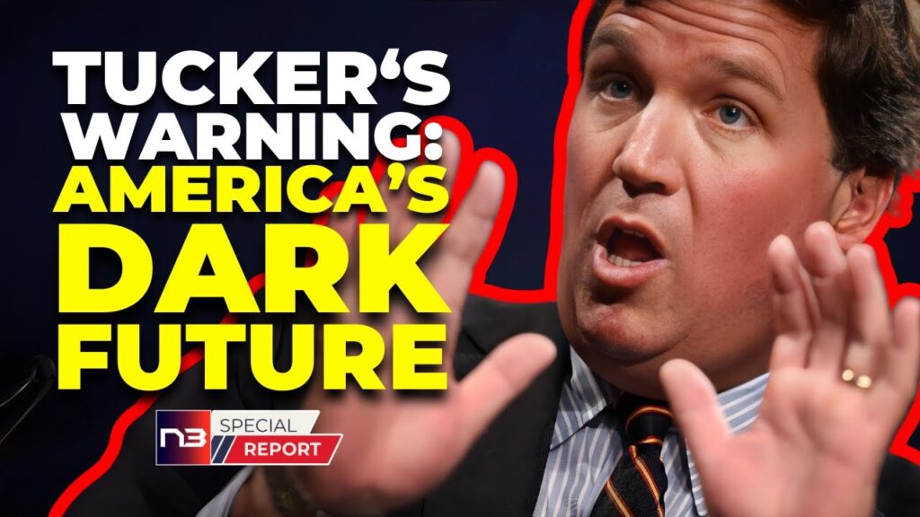 Tucker Unveils Ominous Future for America, Urges Action