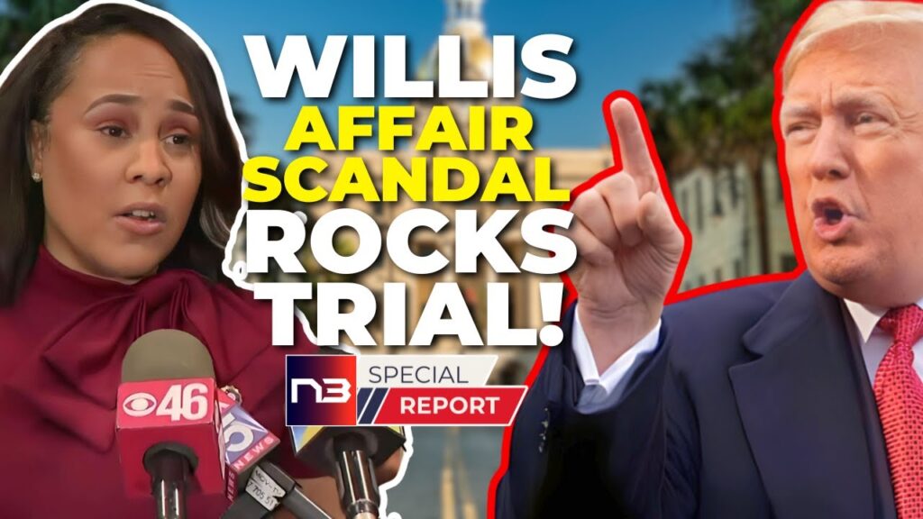 Stop Everything: DA Willis Picked Lover To Prosecute Trump What Happened Next Should End Trial Now